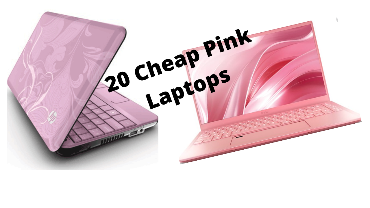 20 Cheap Pink Laptops 
