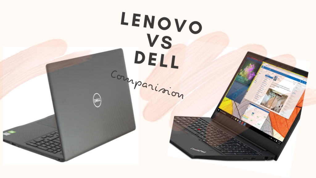 Lenovo vs Dell laptops Best Brand Laptops Comparison In 2021 GadgetScane