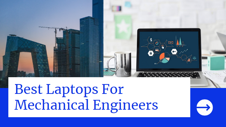 10 Best Laptops For Mechanical Engineers In 2021 - GadgetScane