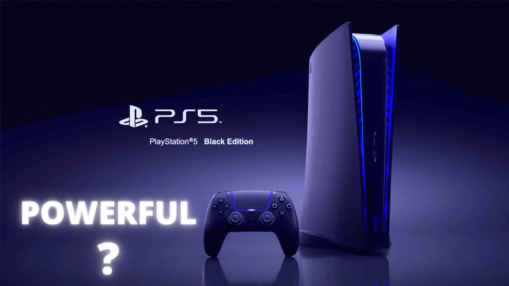 Powerful PS5